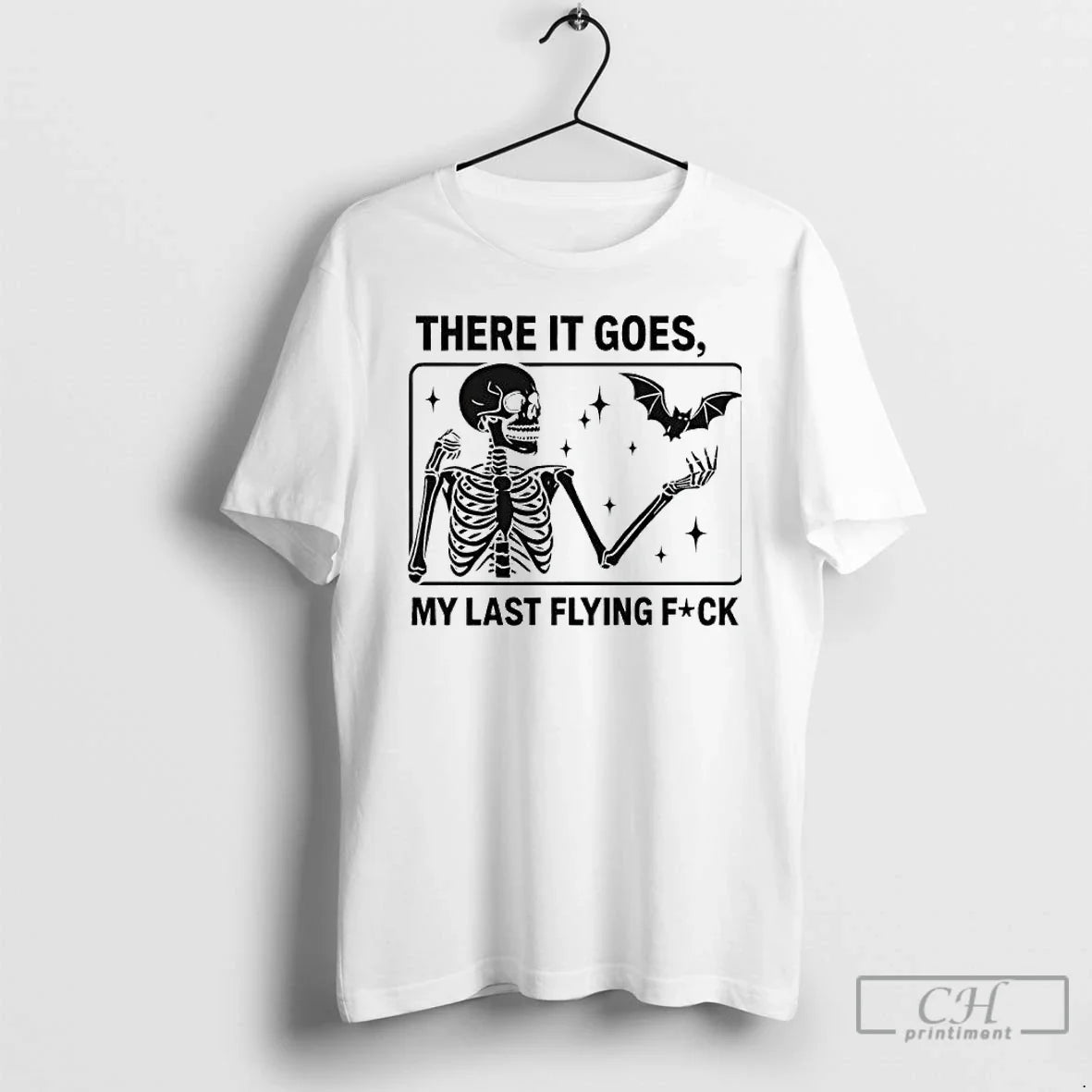 Premium Skeleton There It Goes My Last Flying Fuck T Shirts TShirt