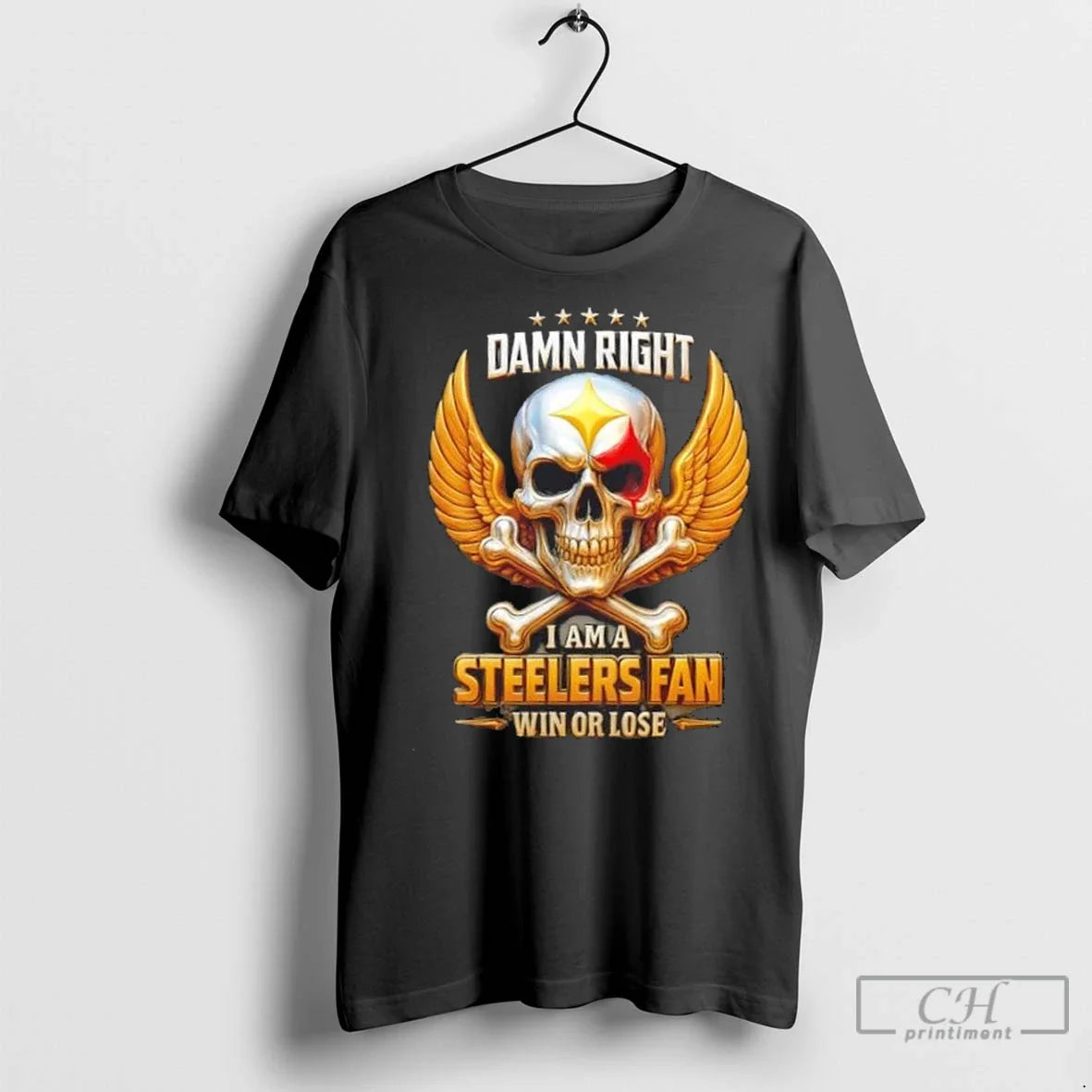 Premium Skull Damn Right I Am Pittsburgh Steelers Win Or Lose Shirt