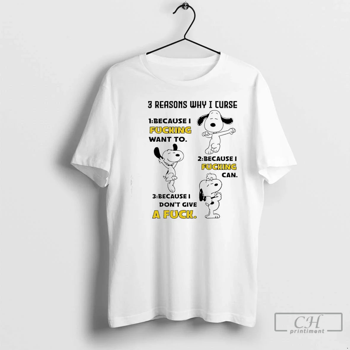 Premium Snoopy 3 Reasons Why I Curse Because I Fucking Want To Can