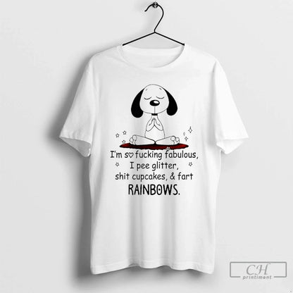 Premium Snoopy Im So Fucking Fabulous I Pee Glitter Shit Cupcakes And