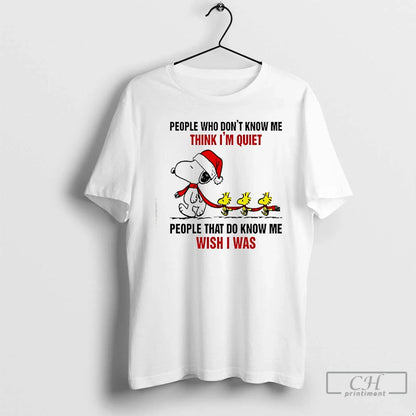 Premium Snoopy People Who Dont Know Me Think Im Quiet People That Do
