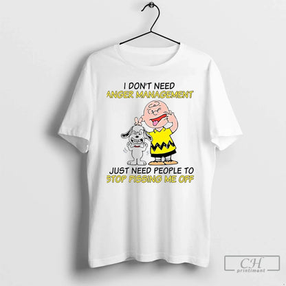 Premium Snoopy And Charlie Brown I Dont Need Anger Management I Just