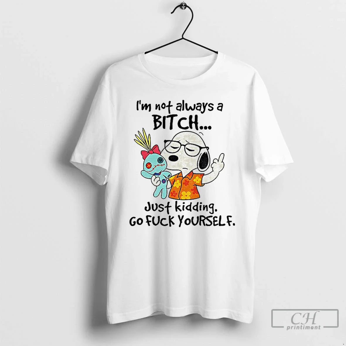 Premium Snoopy Middle Finger Im Not Always Bitch Just Kidding Go Fuck