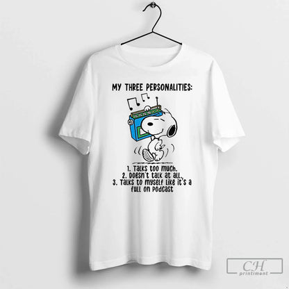 Premium Snoopy My Three Personalities Talk Too Much Doesnt Talk All