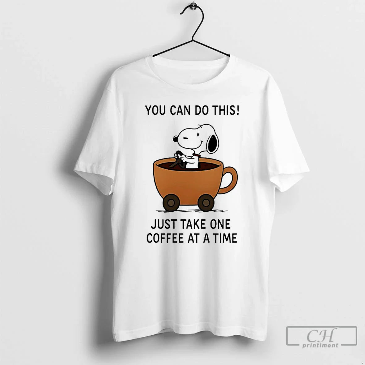 Premium Snoopy You Can Do This Just Take One Coffee Time T Shirts