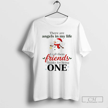 Premium Snowman Santa There Are Angels My Life I Call Them Friends