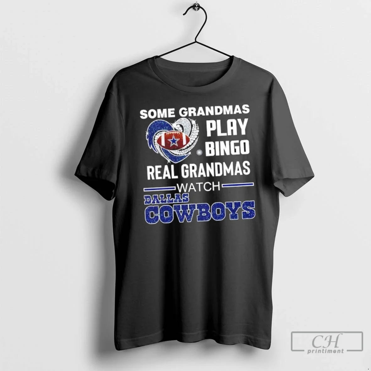 Premium Some Grandmas Play Bingo Real Grandmas Watch Dallas Cowboys