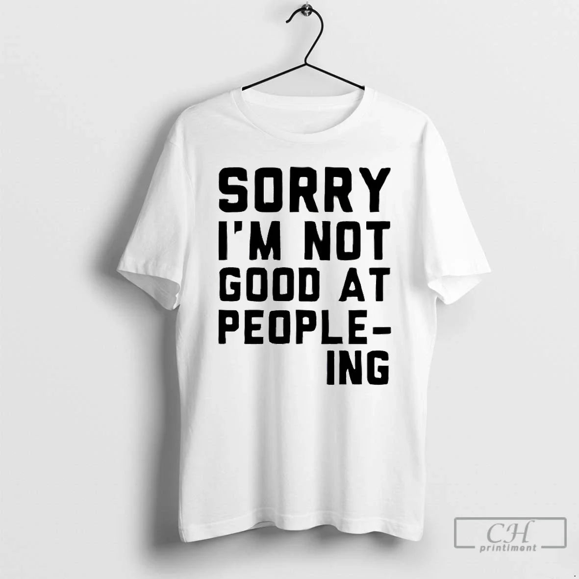 Premium Sorry Im Not Good People Ing TShirt Modern Merch