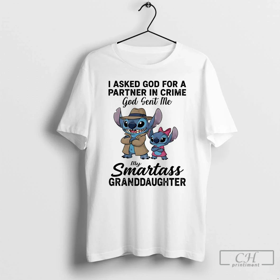 Premium Stitch I Asked God Partner Crime God Sent Me Smartass