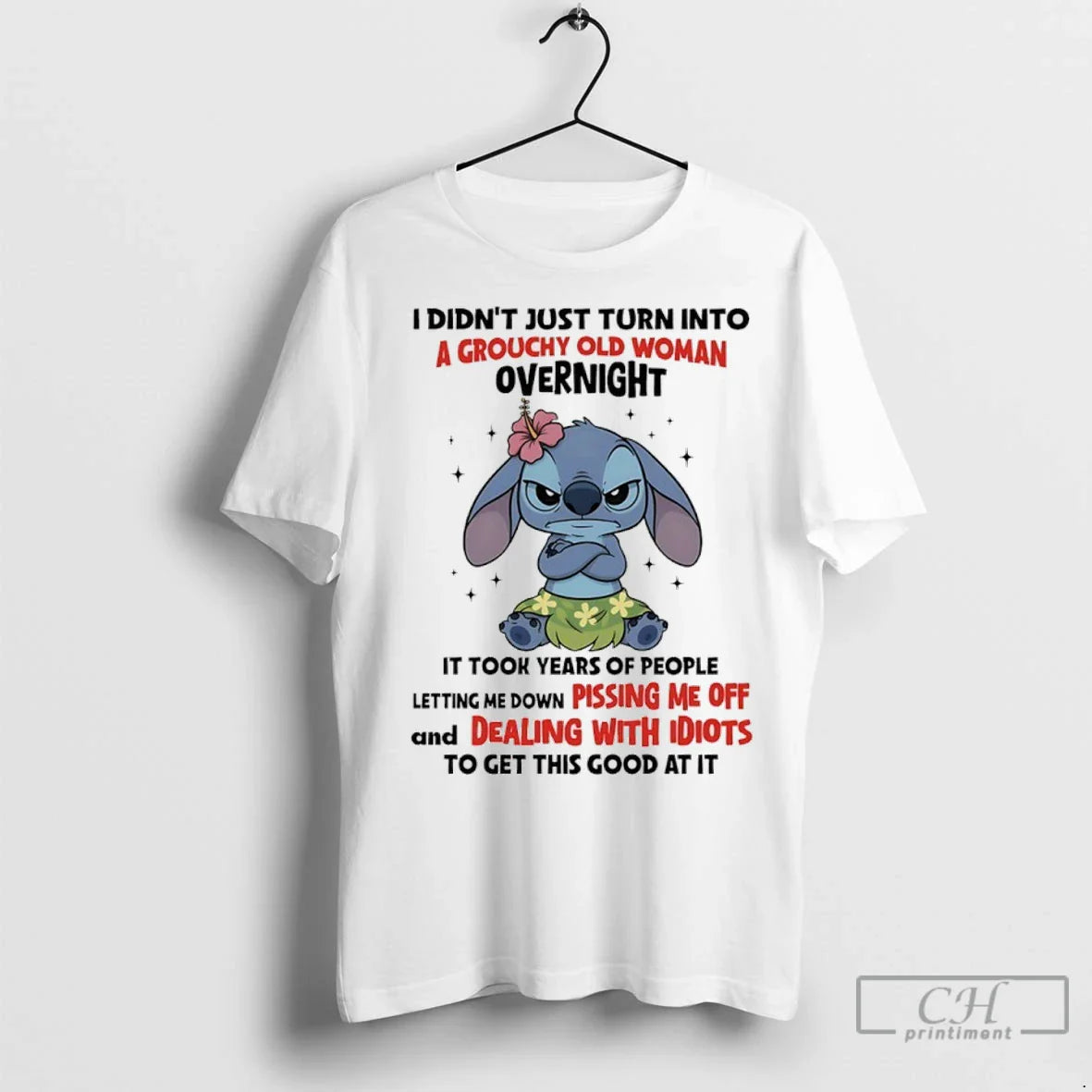Premium Stitch I Didnt Just Turn Into Grouchy Old Evernight It Took
