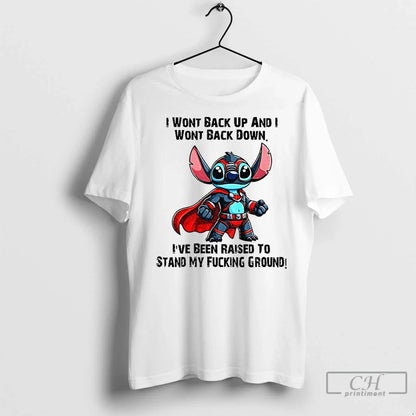 Premium Stitch I Wont Back Up And I Wont Back Down Ive Been Raised To