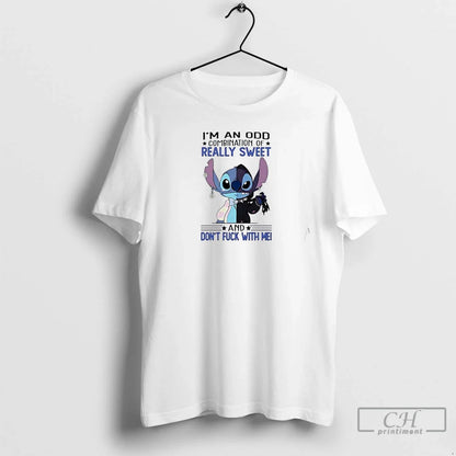 Premium Stitch Im Odd Combination Really Sweet And Dont Fuck Me Tee