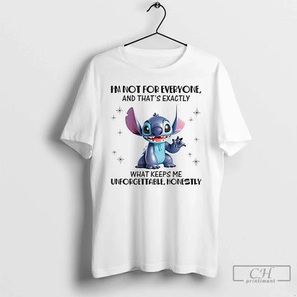 Premium Stitch Im Not Everyone And Thats Exactly What Keeps Me