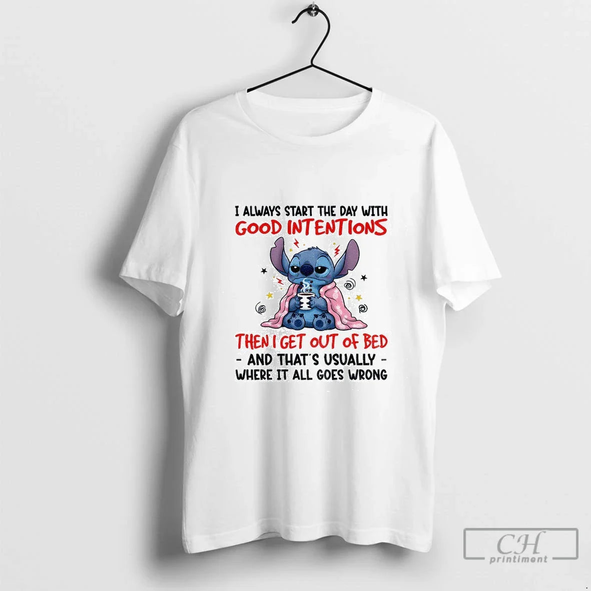 Premium Stitch Always Start Day Good Intentions Then I Get Out Bed