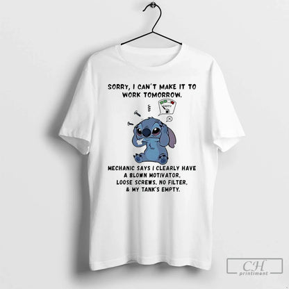 Premium Stitch Sorry I Cant Make It To Work Tomorrow Empty X Mechanic