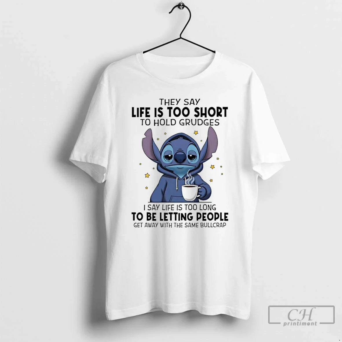 Premium Stitch They Sau Life Is Too Short To Hold Grudges I Say Life