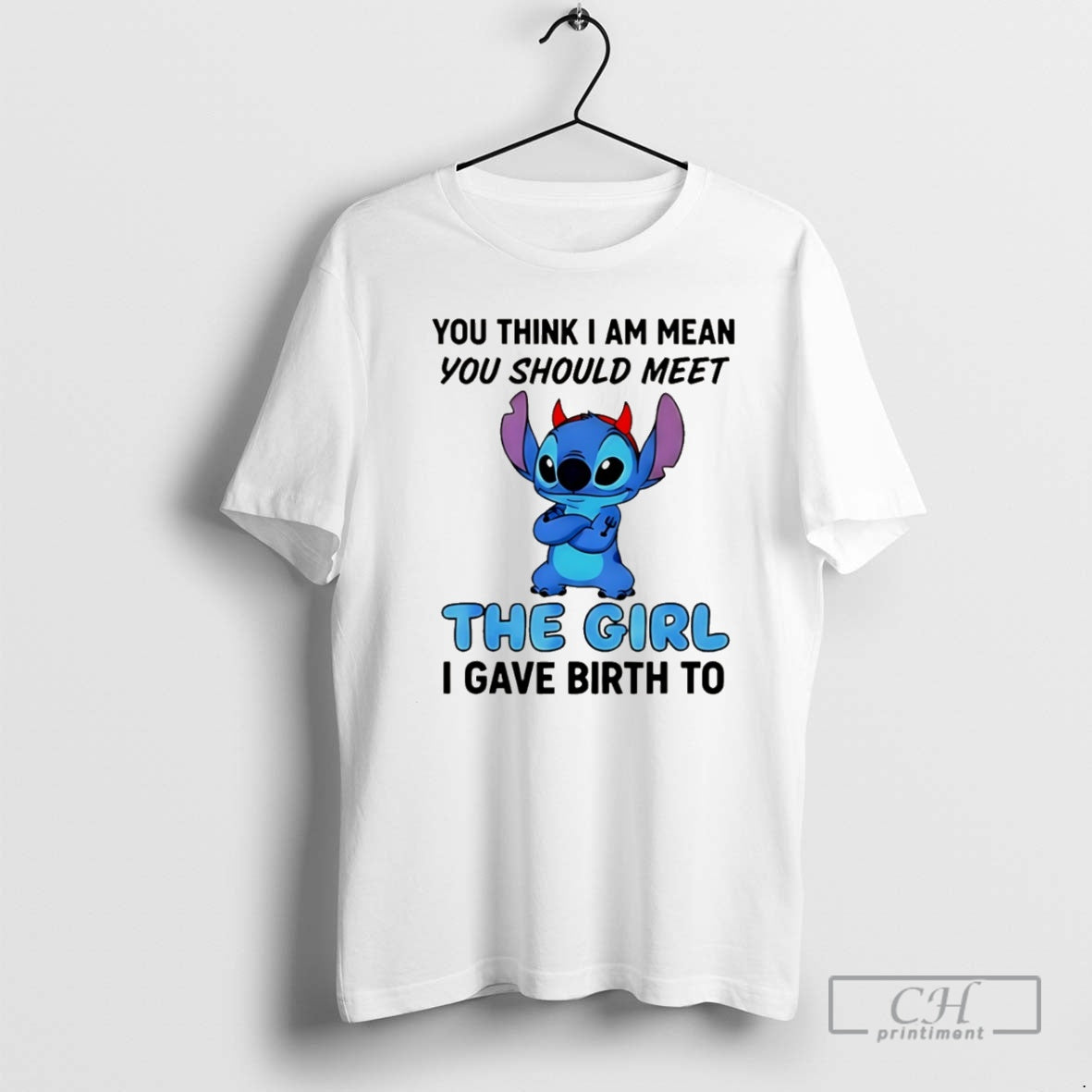 Premium Stitch You Think I Am Mean You Should Meet I Gave Birth Shirt