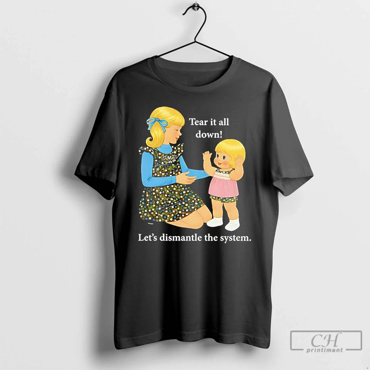 Premium Tear It All Down Lets Dismantle System T Shirts Tank Top
