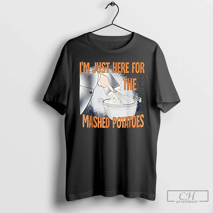 Premium Thanksgiving Food Im Just Here Mashed Potatoes T Shirts Long