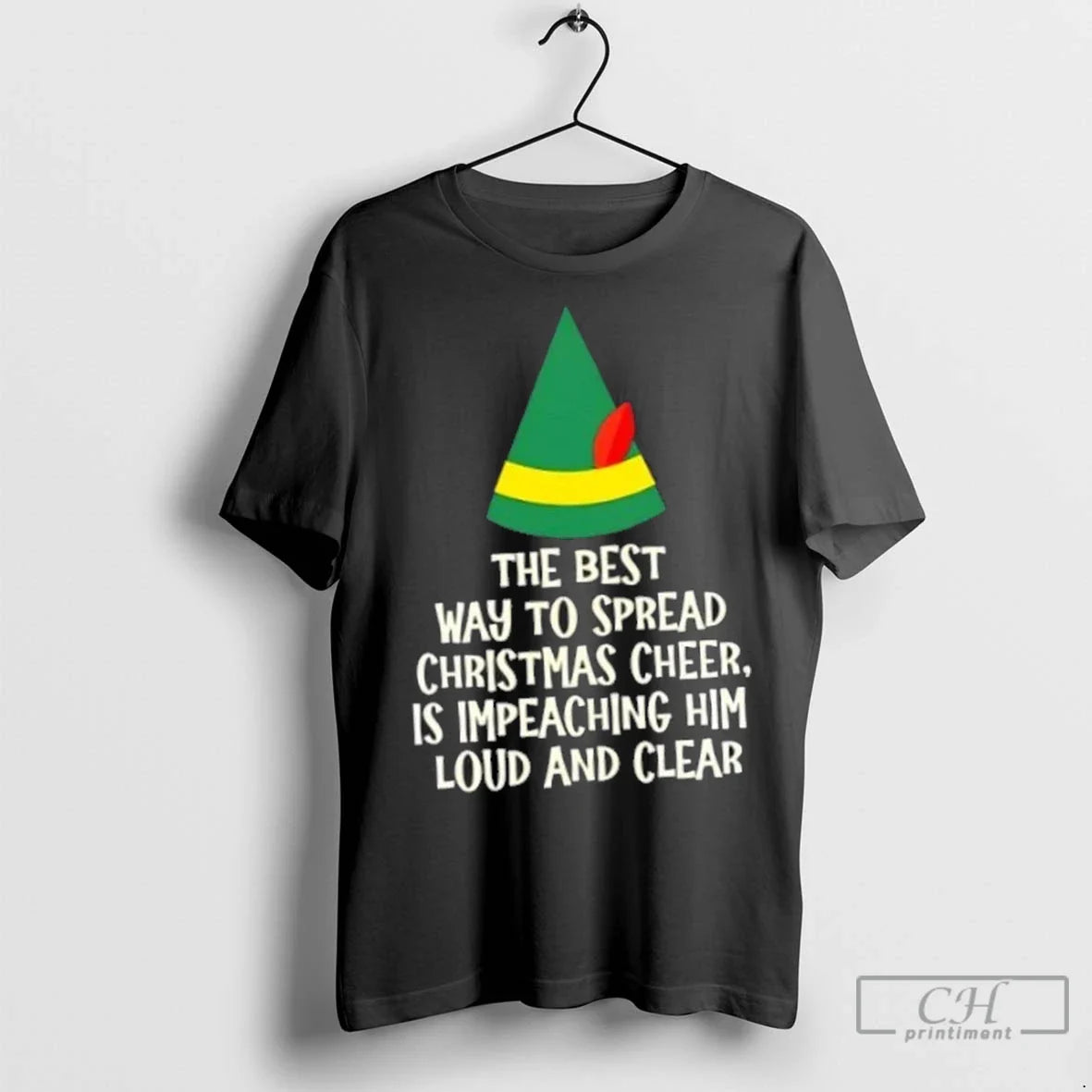Premium Best Way To Spread Cheer Is Impeaching Him Loud And Clear Tee