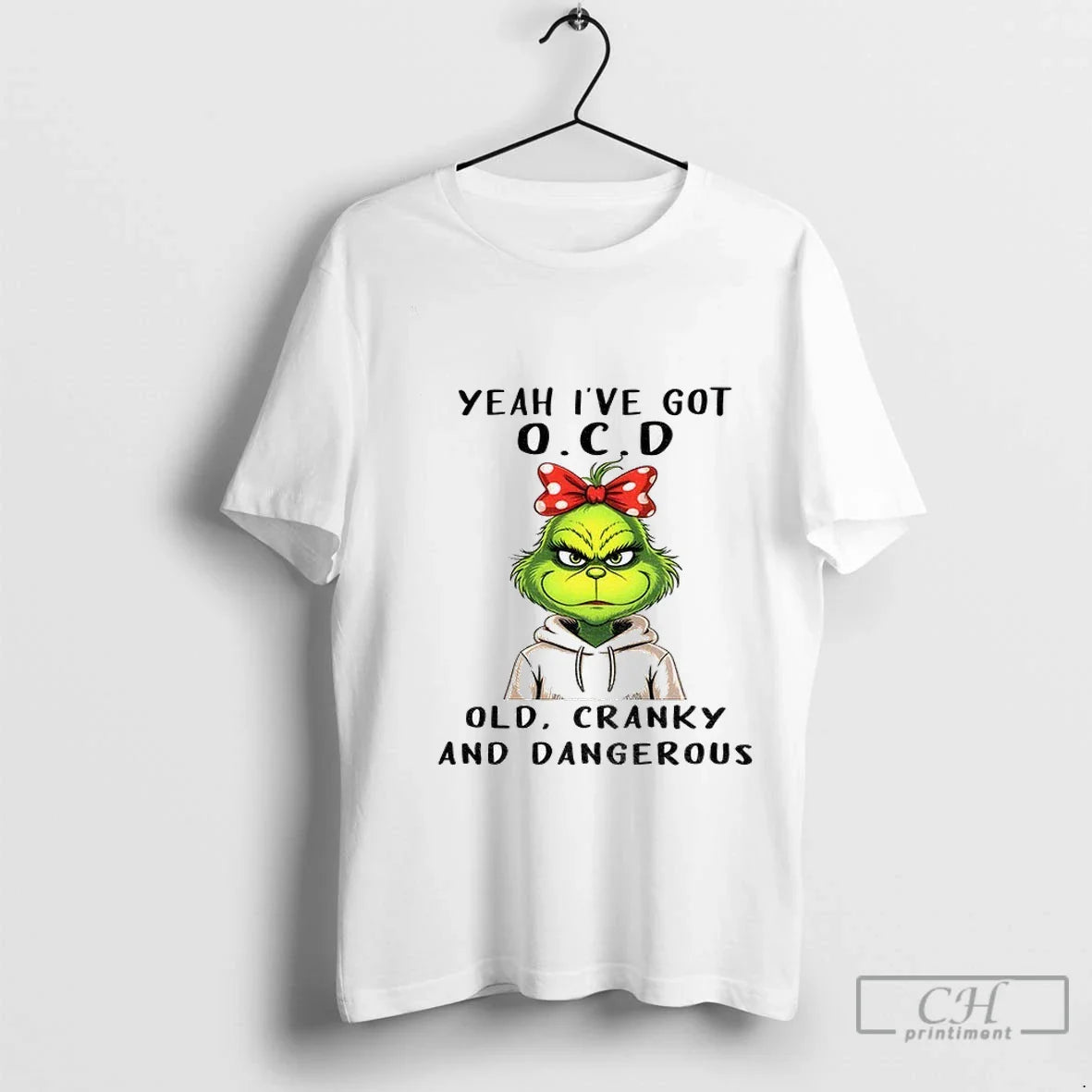 Premium Grinch Yeah Ive Got O C D Old Cranky And Dangerous Sweatshirt