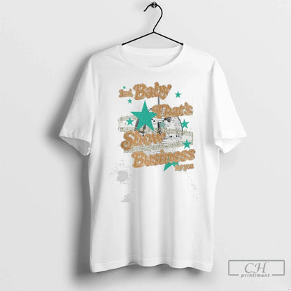 Premium Life Showgirl Is And Thats Show Business You Sweatshirt