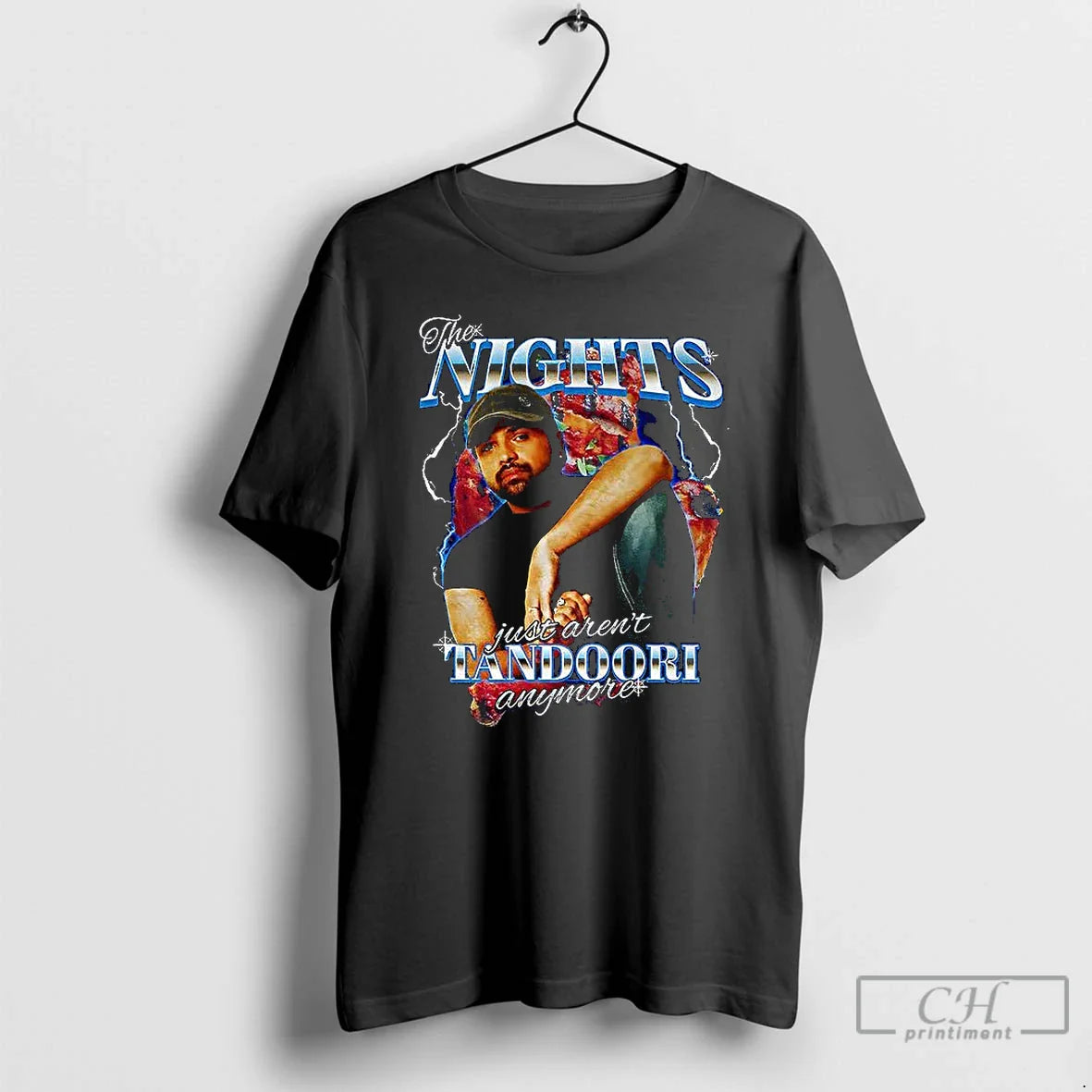 Premium Nights Just Arent Tandoori Anymore T Shirts Tee Authentic Look