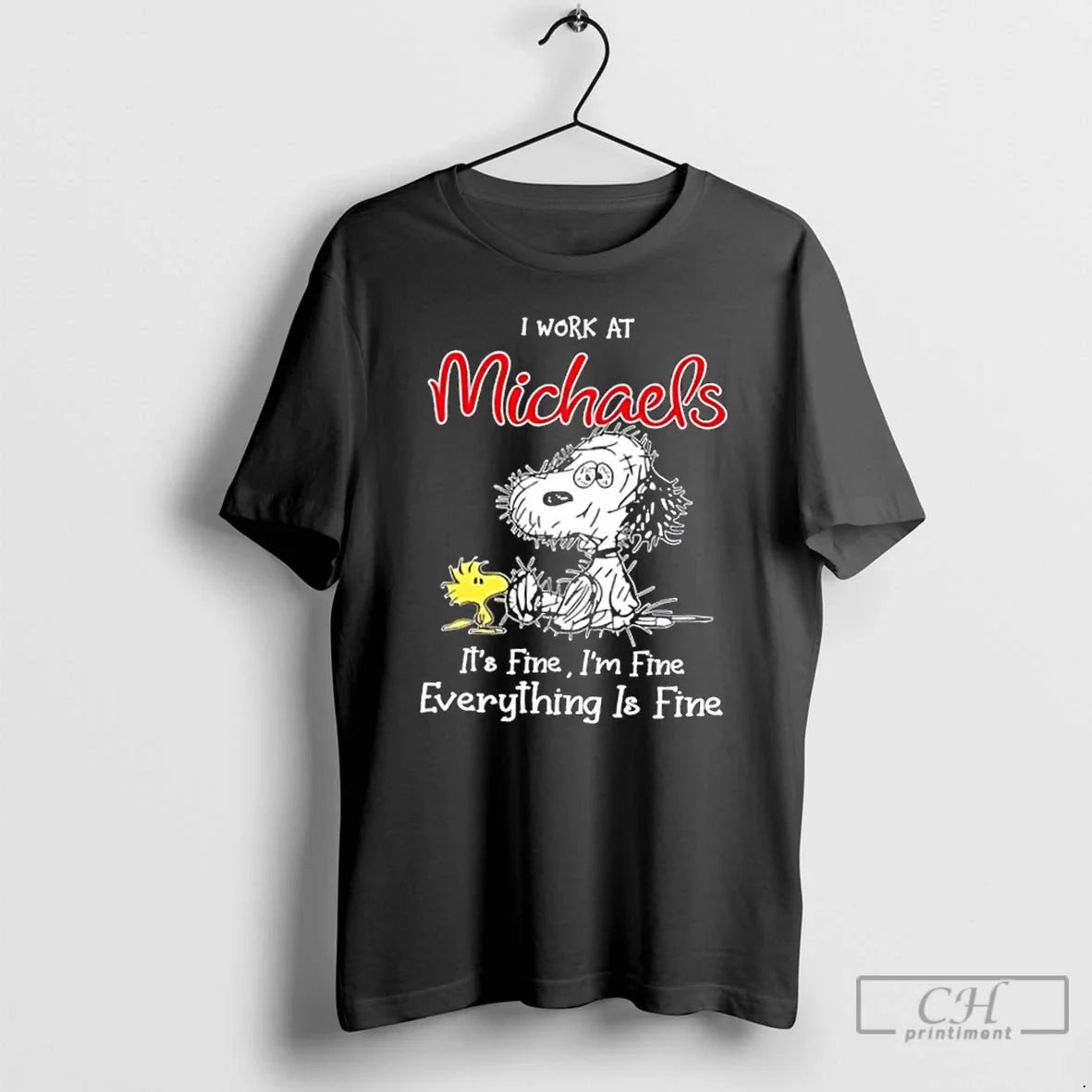 Premium Tired Snoopy I Work Michaels Its Fine Im Fine Everything Is