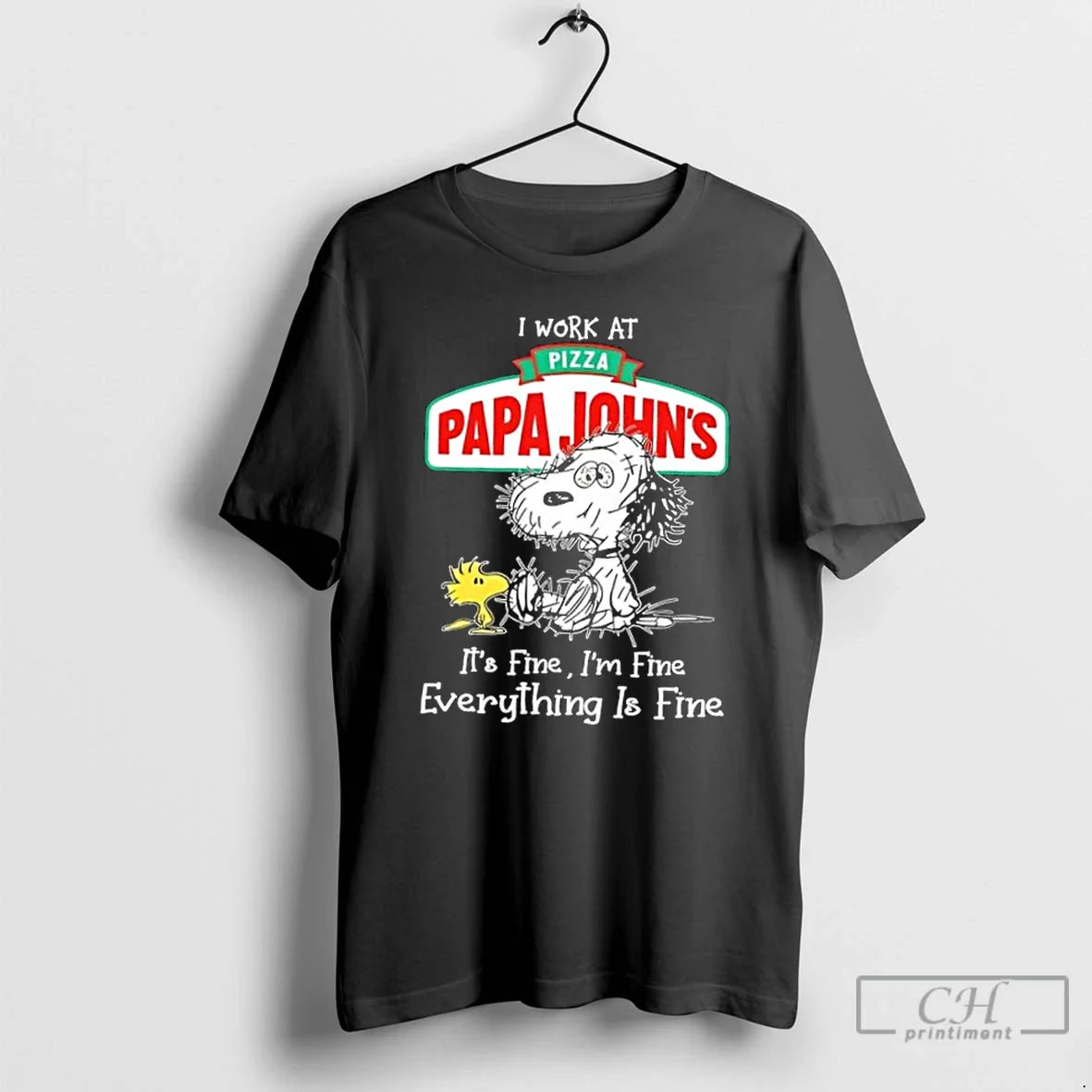 Premium Tired Snoopy And Woodstock I Work Pizza Papa Johns Its Fine