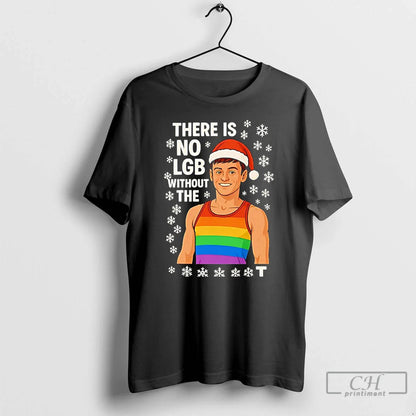 Premium Tom Daley There Is No Lgb Without T Tee Authentic Merch