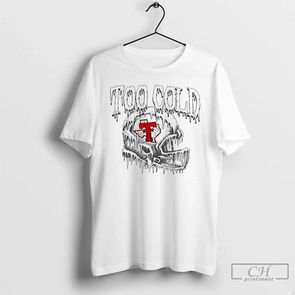 Premium Too Cold Texas Tech Football Helmet TShirt Stylish Gift