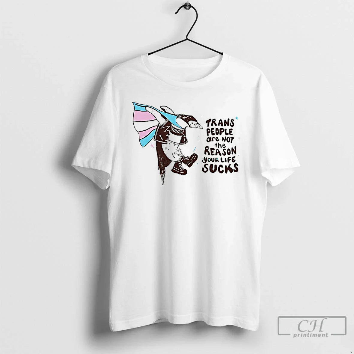 Premium Trans People Are Not Reason Your Life Sucks Shirt Authentic