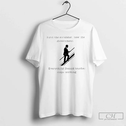 Premium Trump First Escalator Now Government T Shirts Tank Top