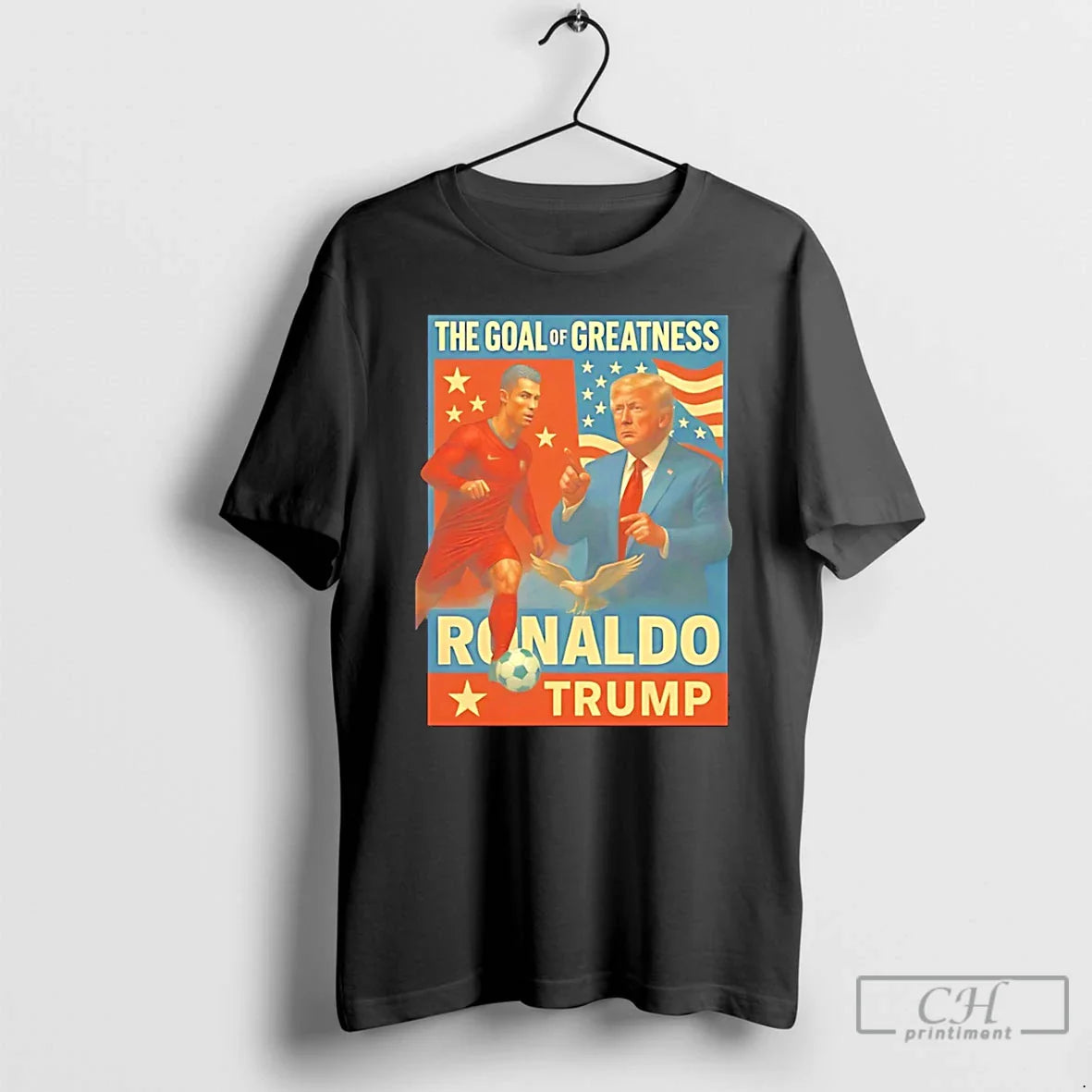 Premium Trump And Ronaldo Goal Greatness TShirt Exclusive Design