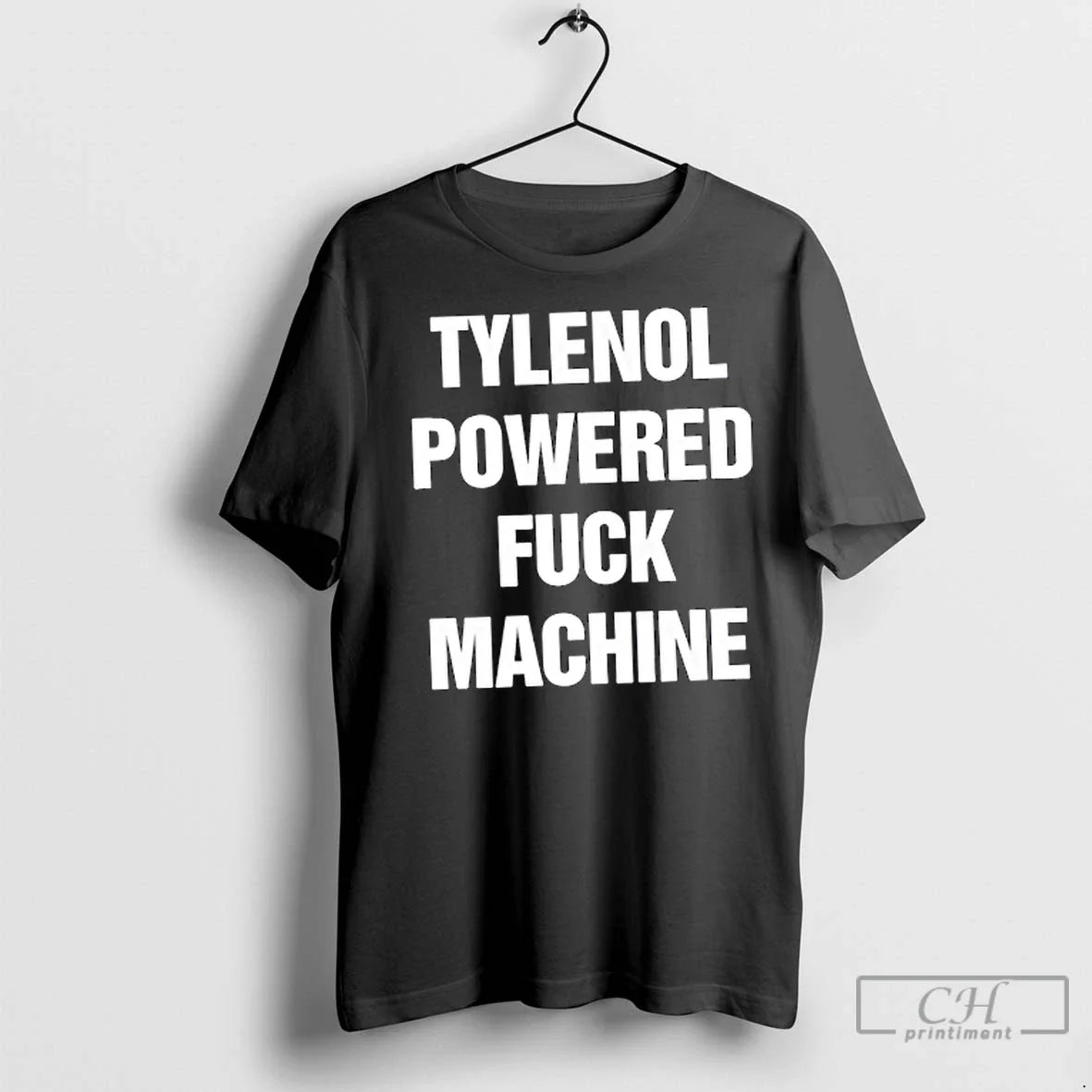 Premium Tylenol Powered Fuck Machine Text Long Sleeve Premium Merch