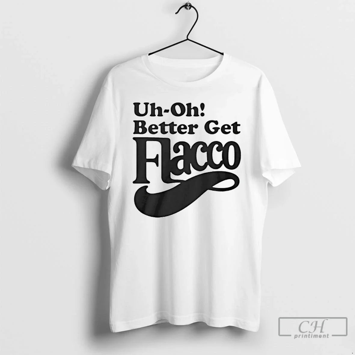 Premium Uh Oh Better Get Flacco T Shirts Sweatshirt Modern Gift