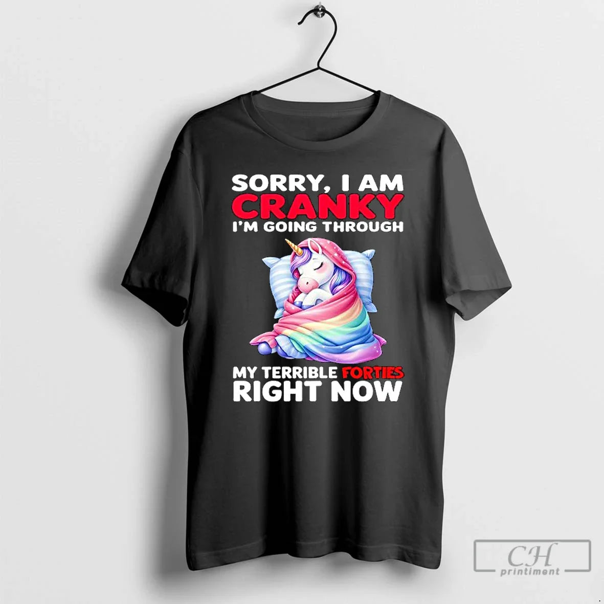 Premium Unicorn Sorry I Am Cranky Im Going Through My Terrible