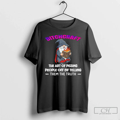Premium Wizard Bitchcraft Art Pissing People Off Telling T Shirts