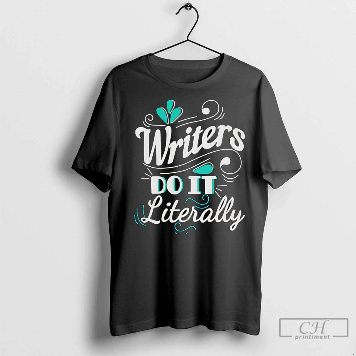 Premium Writers Do It Literally Tee Stylish Fashion