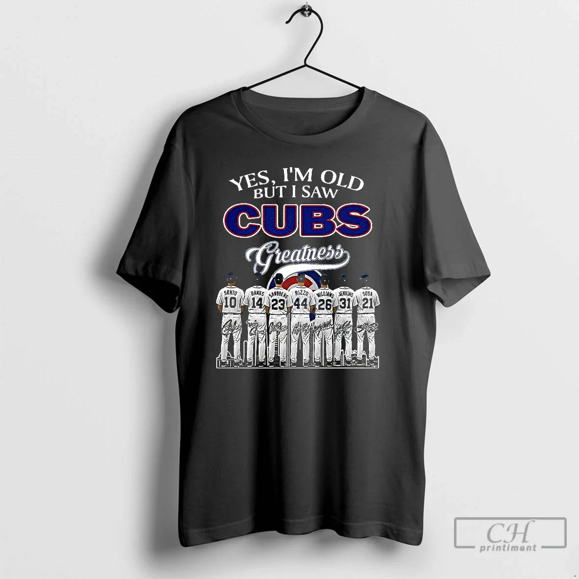 Premium Yes Im Old But I Saw Chicago Cubs Greatness Player Signature