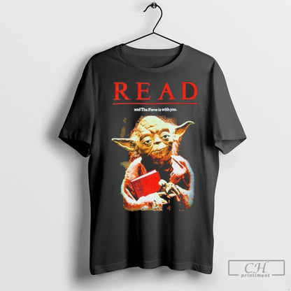 Premium Yoda Read And Force Is You Tee Authentic Art