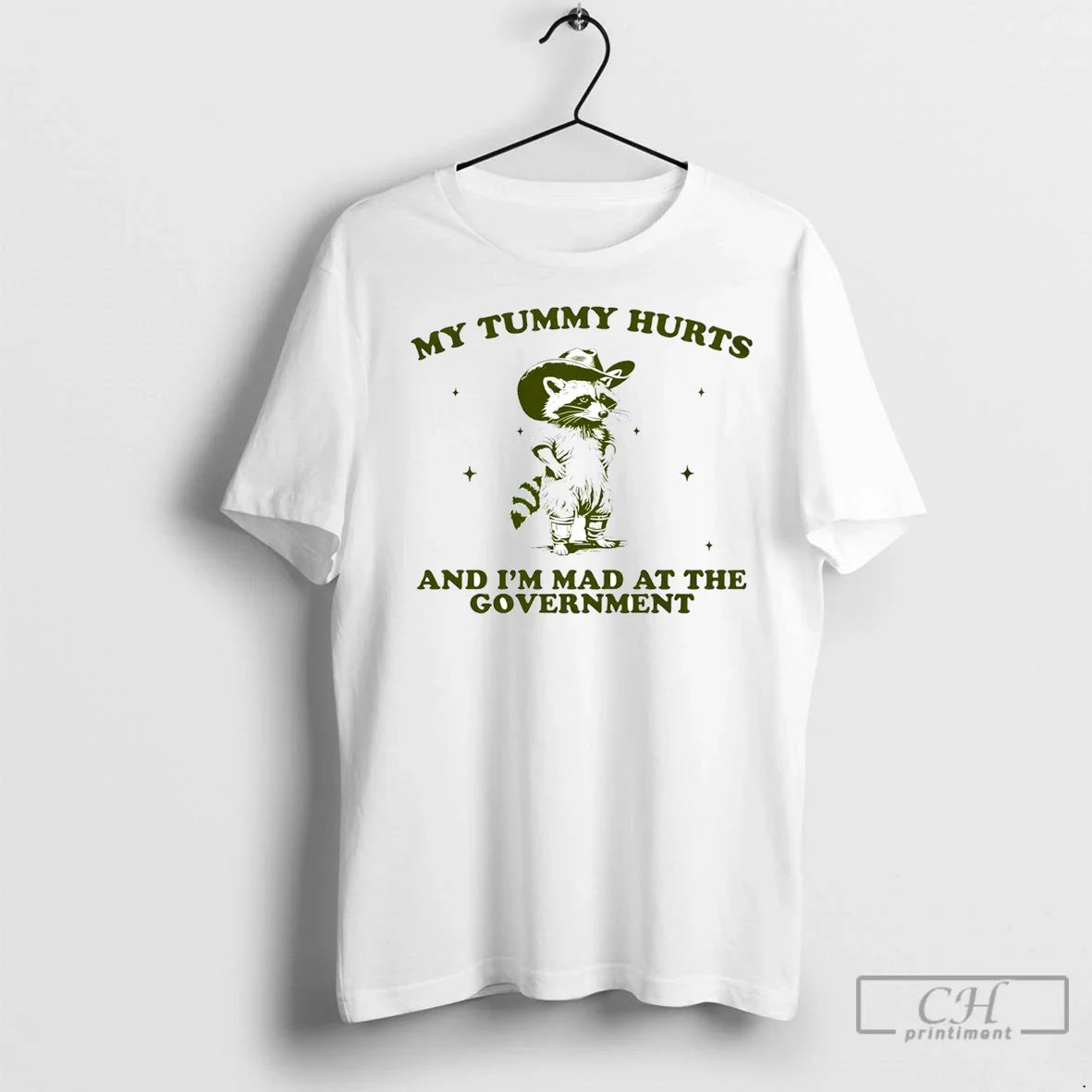 Raccoon My Tummy Hurts And Im Mad Government T Shirts Tee Unique