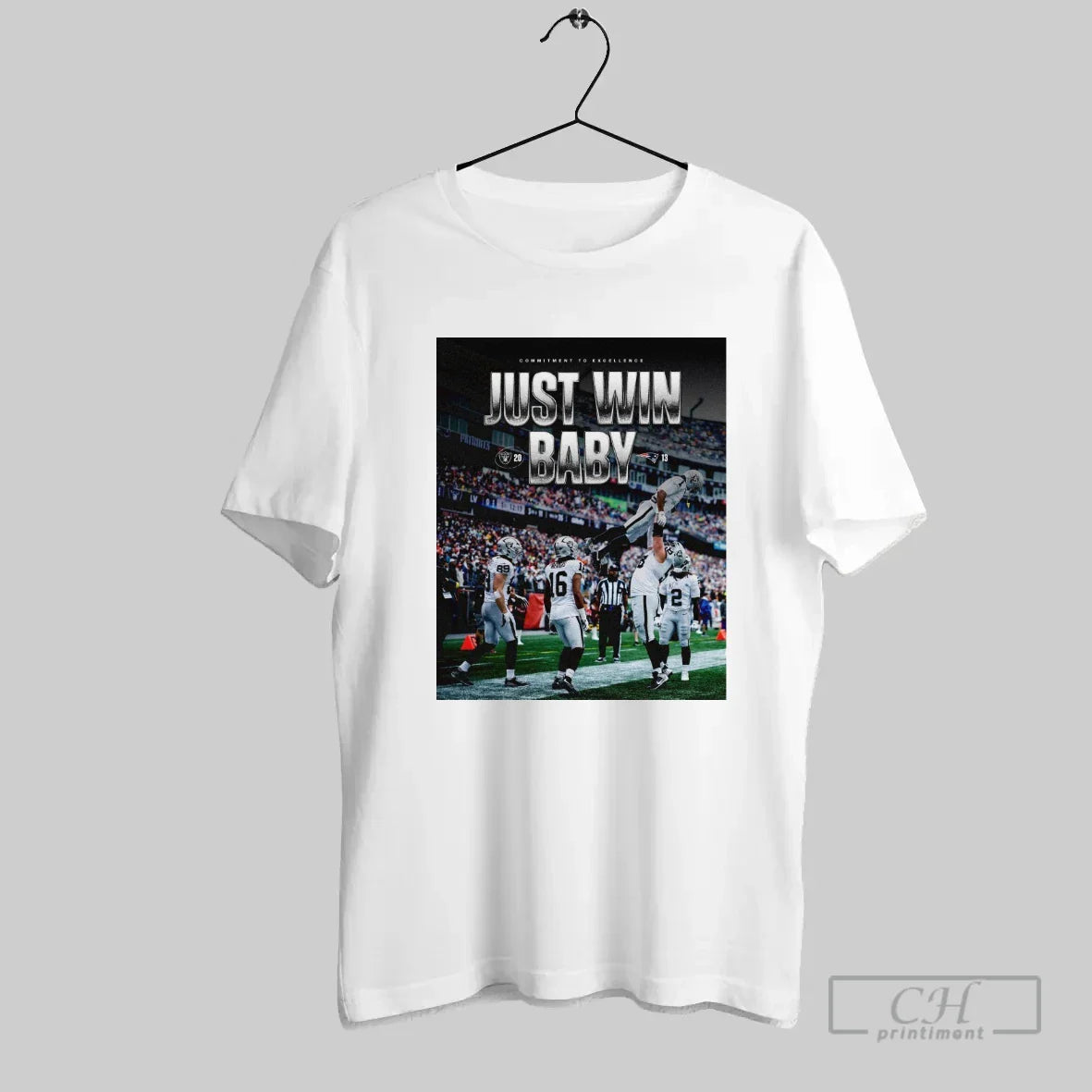 Raiders 20 13 Patriots Commitment To Excellence Just Win Tee Designer