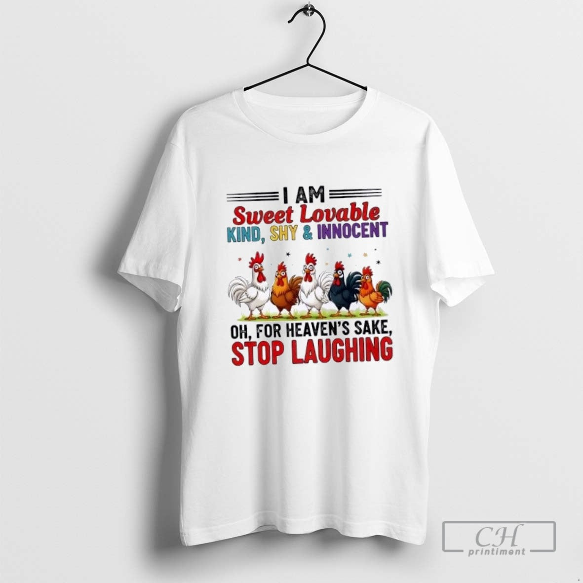 Roosters Im Sweet Lovable Kind Shy Innocent Oh Heavens Sake Stop