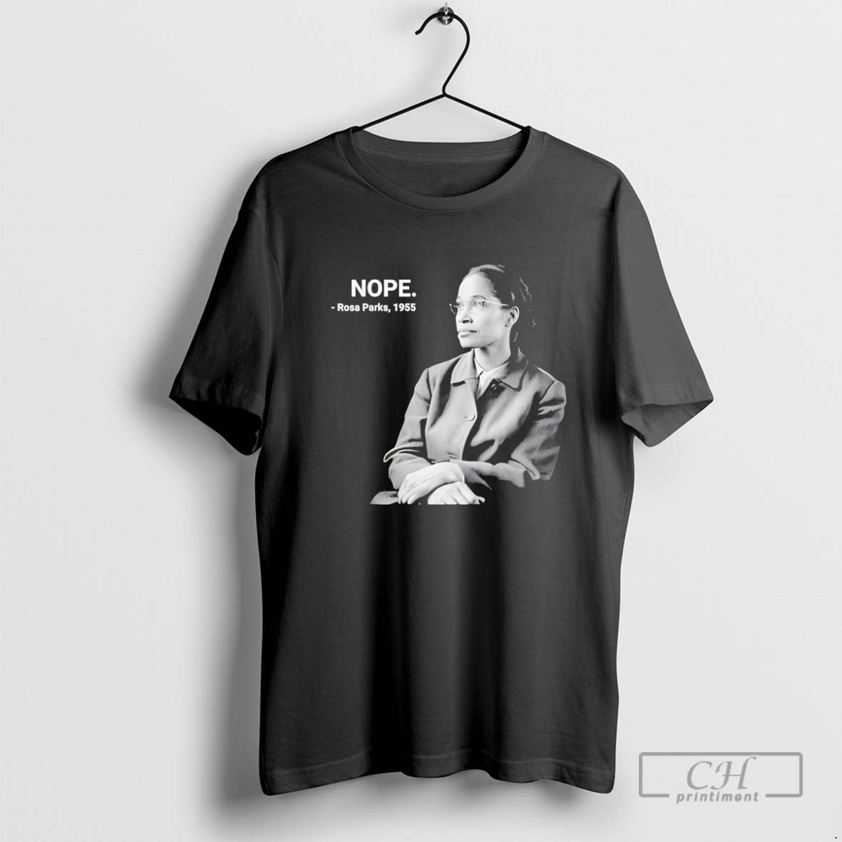 Rosa Parks Nope 1955 Shirt Authentic Design