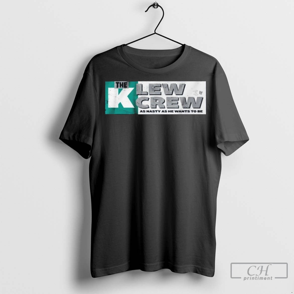 Seattle Mariners K Lew Crew As Nasty As He Wants To Be TShirt Modern