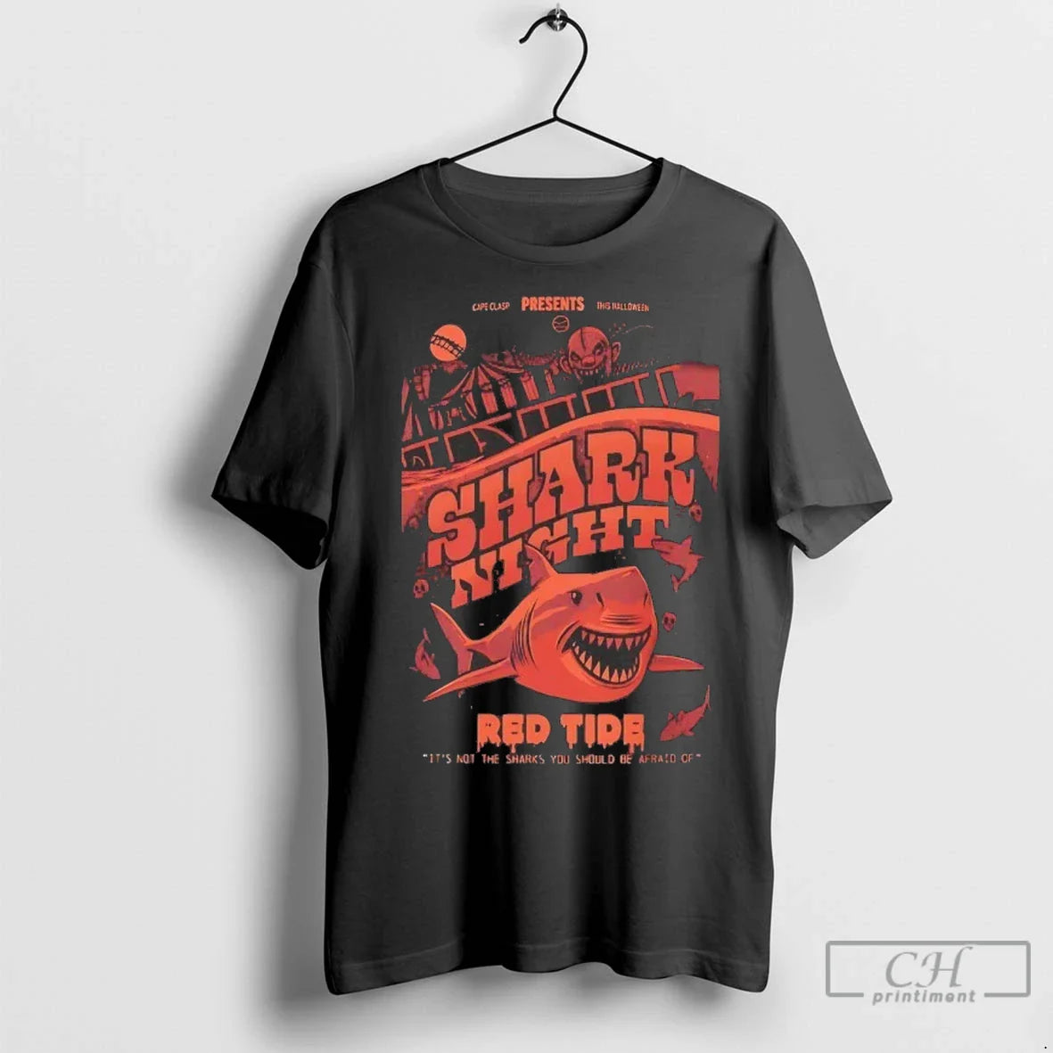 Shark Night Red Tide Its Not Sharks You Should Be Afraid T Shirts