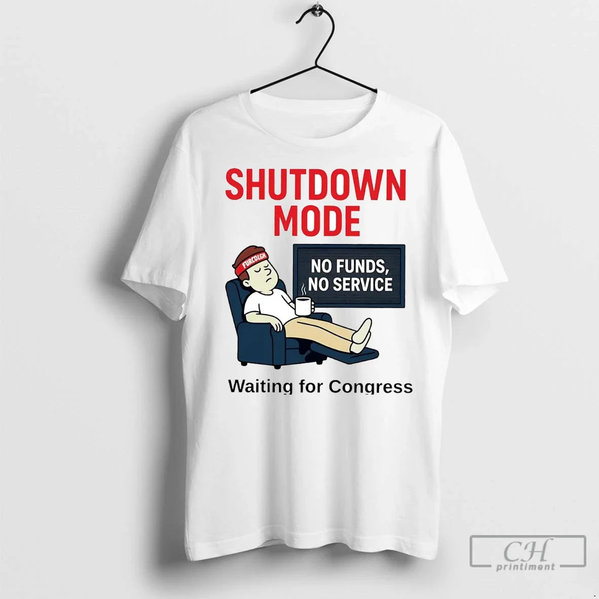 Shutdown Mode Waiting Congress T Shirts Hoodie Authentic Look