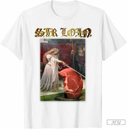 Sir Loin Meme Sir Loin Sirloin Steak Sweatshirt Modern Fashion