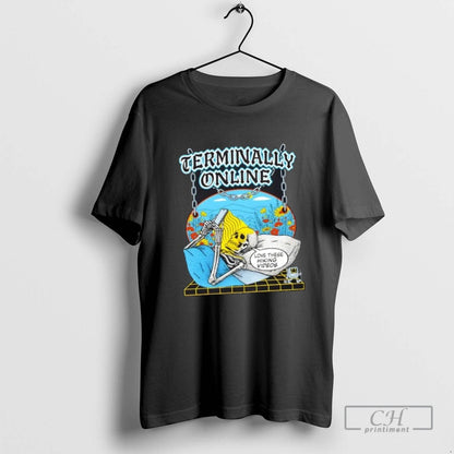 Skeleton Terminally Online Love These Hiking Videos TShirt Authentic